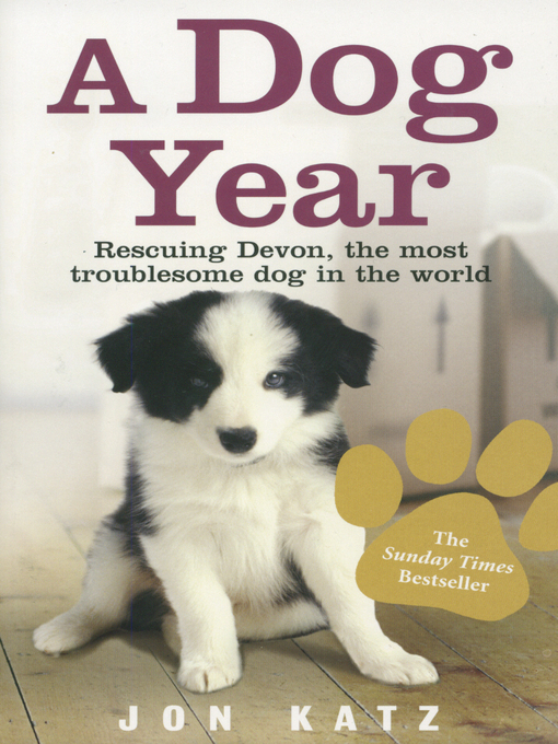 Title details for A Dog Year by Jon Katz - Available